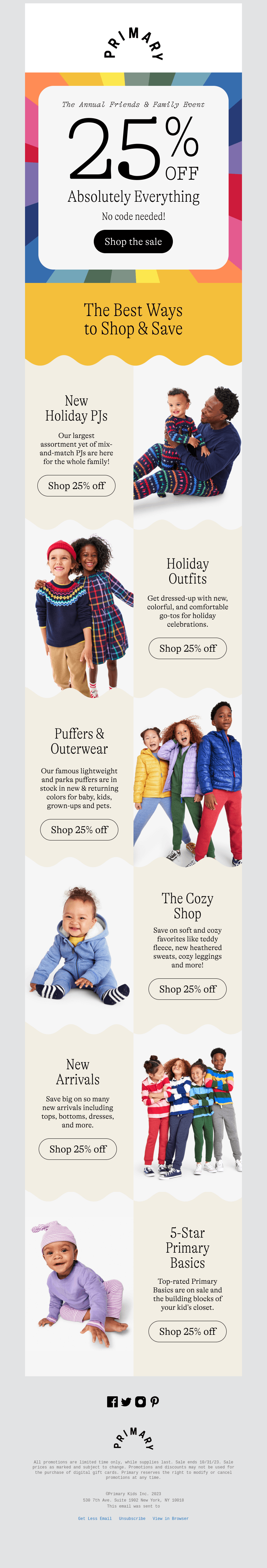 Hurry, last weekend to shop 25% OFF EVERYTHING!