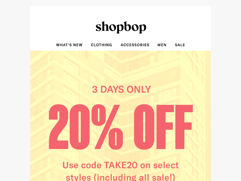 Reminder: 20% off select styles (plus SALE)