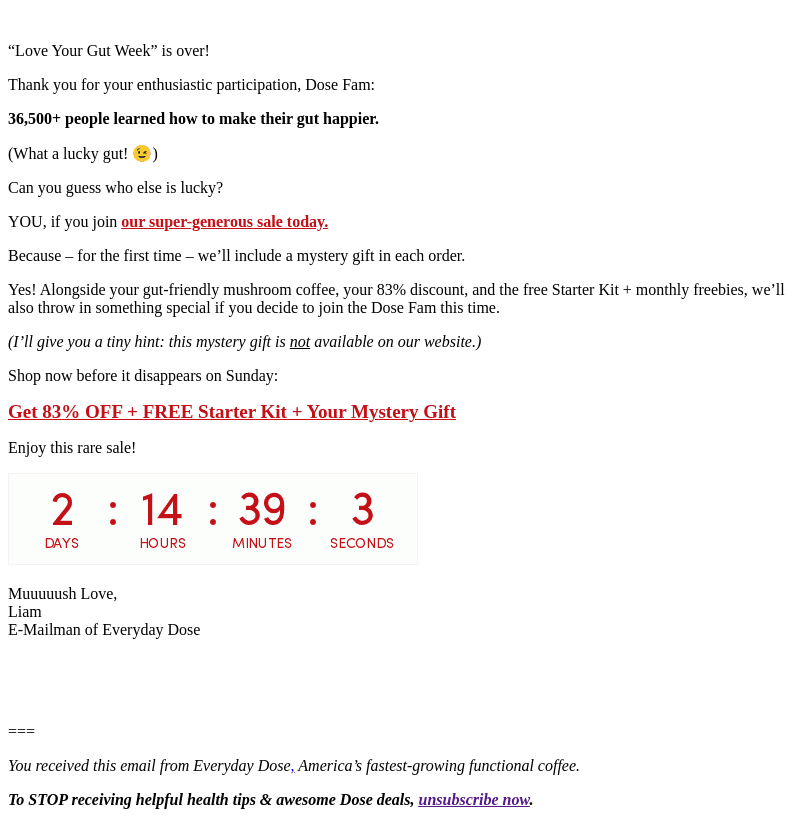 83% OFF + Mystery Gift – just started!
