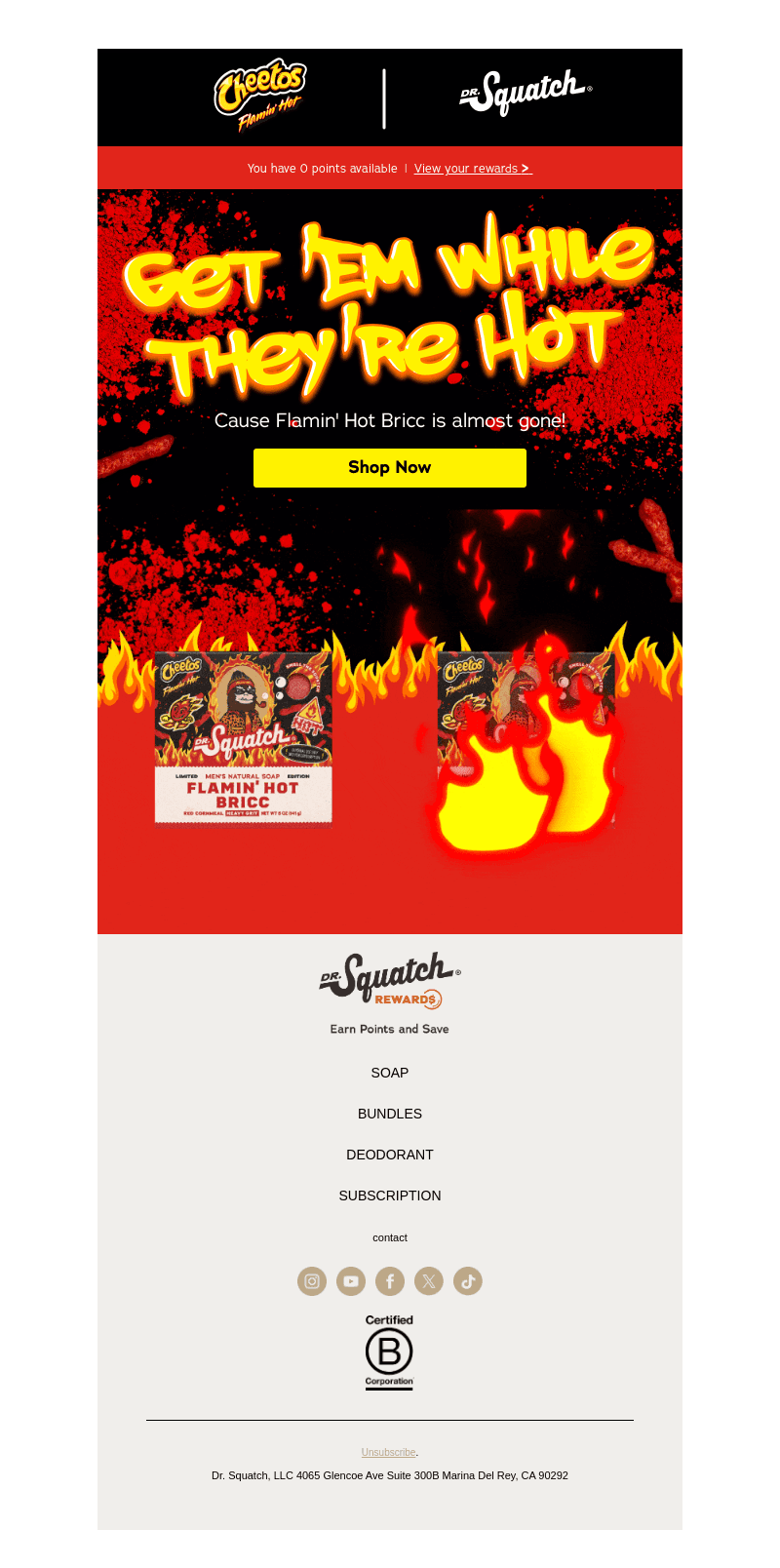 Flamin’ Hot Bricc is almost gone