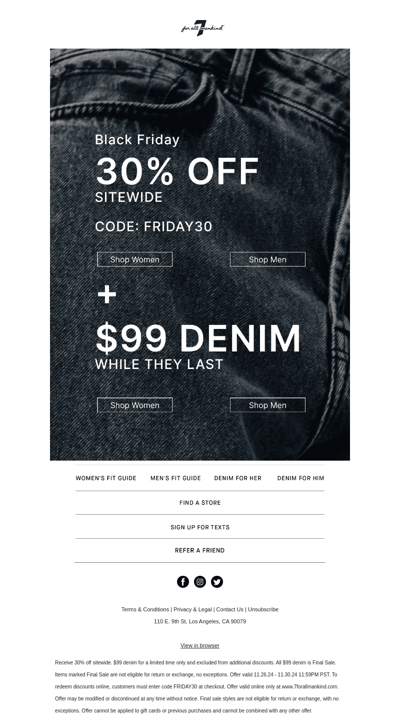$99 Denim. 30% Off Everything.