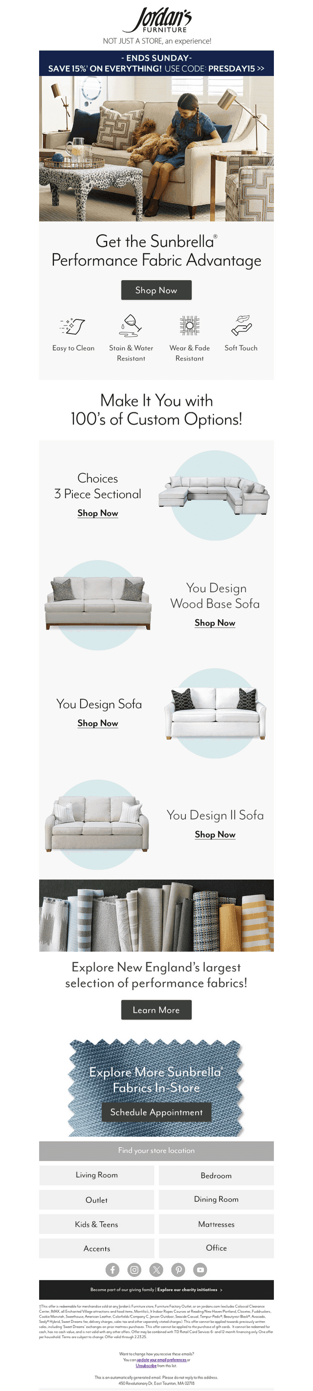 Sunbrella® performance fabrics…soft, durable, and cleanable.