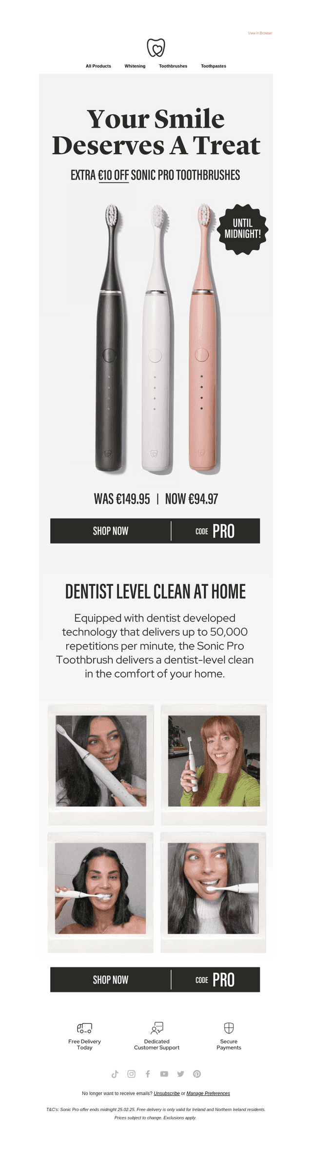 ENDS MIDNIGHT | Extra €10 Off Sonic Pro Toothbrushes