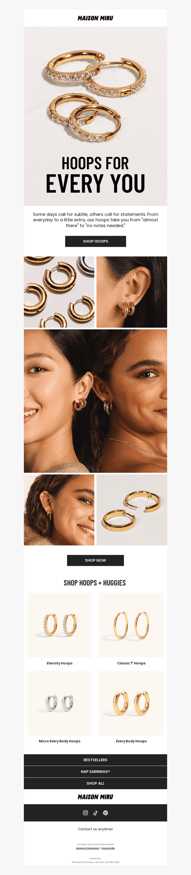 Your go-to styling hack? The perfect hoop.