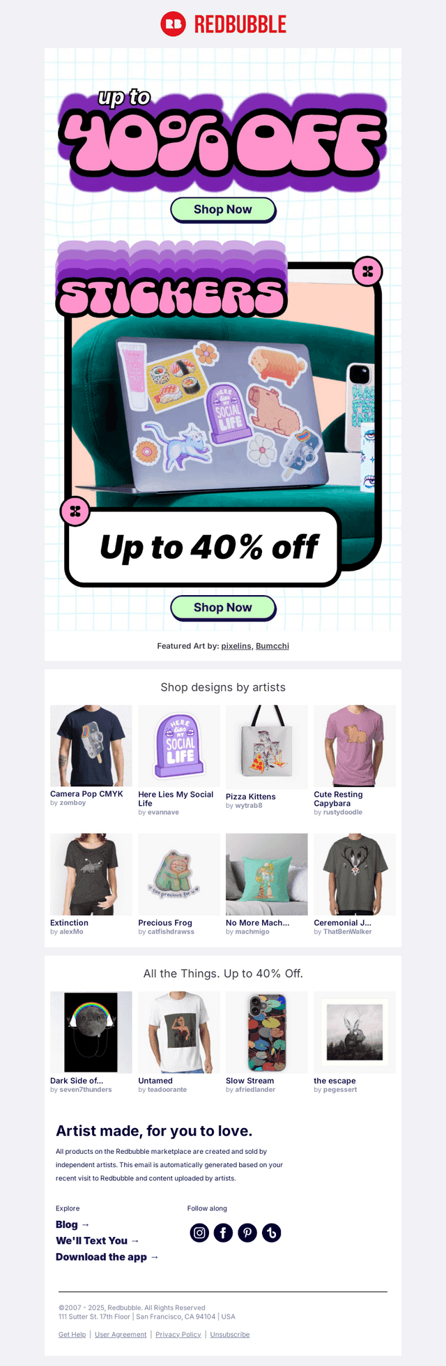 Up to 40% Off Sitewide ✨ Support artists, save big