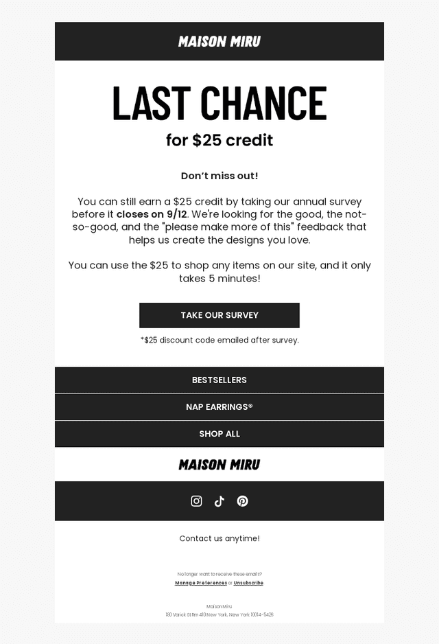Survey ends soon: $25 on us
