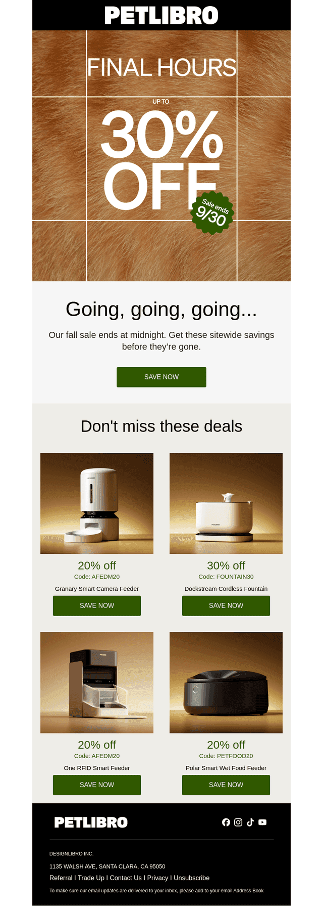 Last call! Up to 30% off everything is going, going…