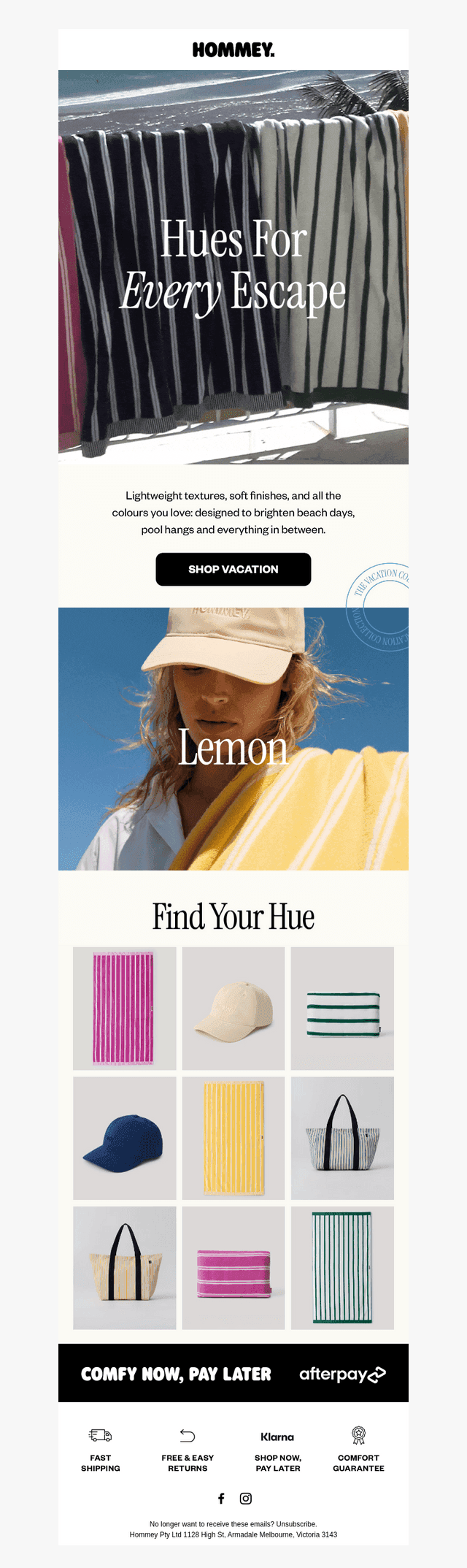 Summer in every hue.