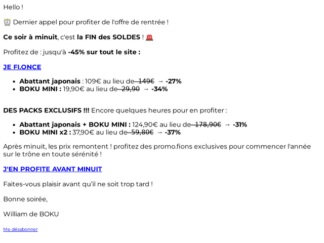 ⏰ DERNIÈRES HEURES : jusqu'à -45% SOLDES !