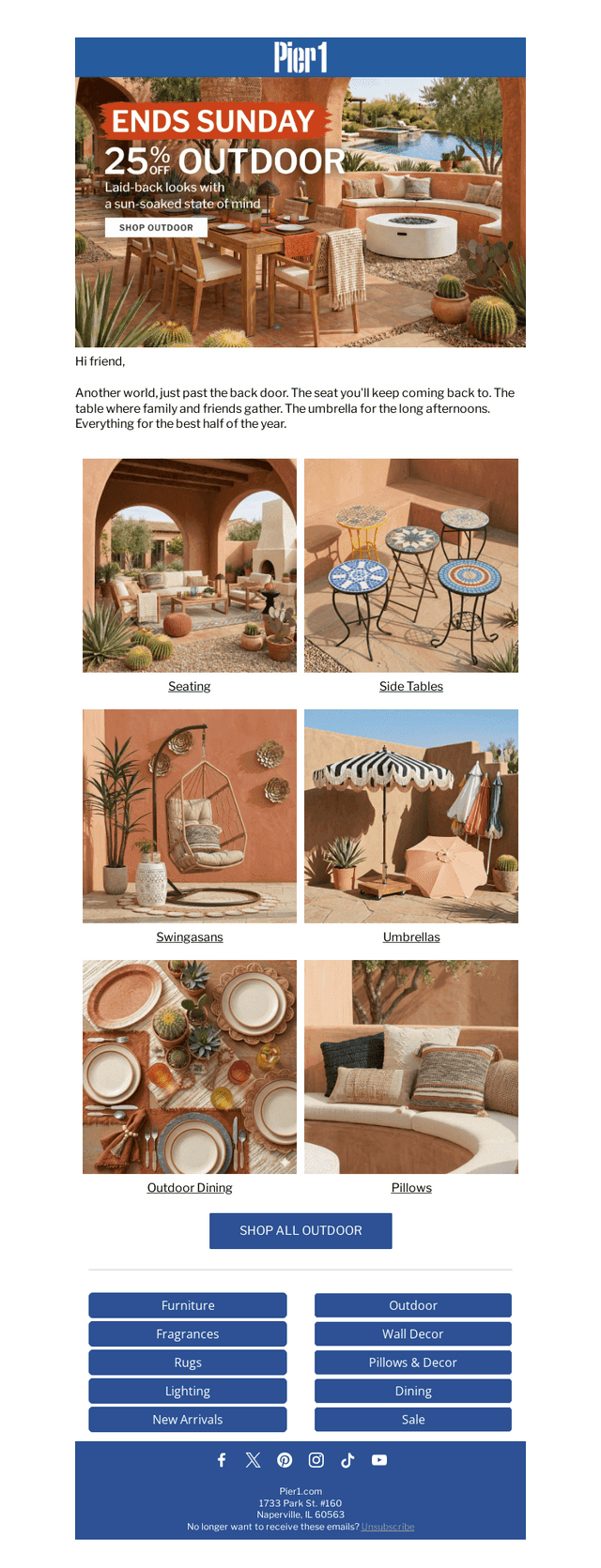 Ends Sunday. 25% off outdoor.