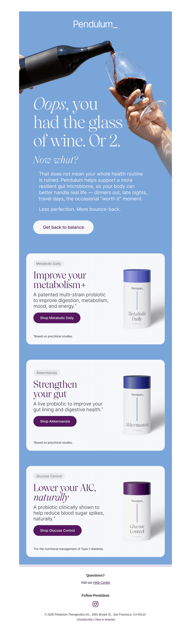You had a night. Your gut's got this.